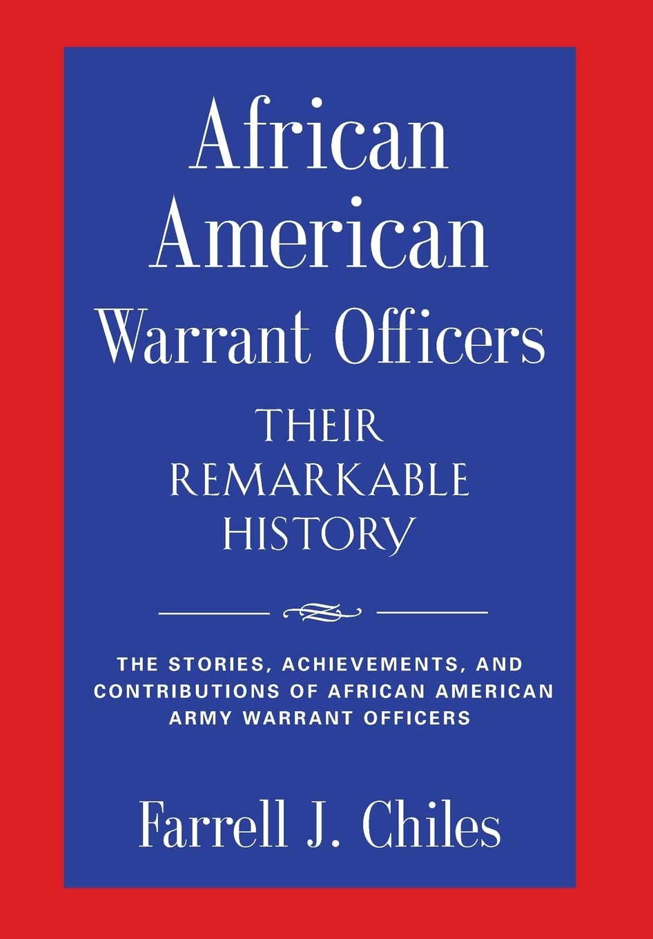 African American Warrant Officers Their Remarkable History,Used