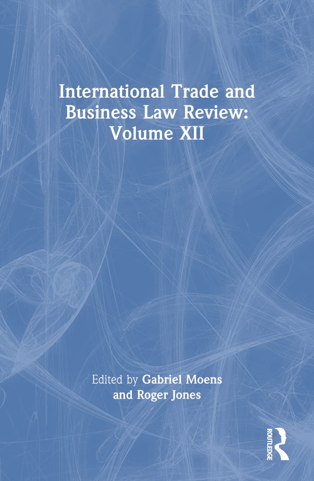 International Trade And Business Law Review: Volume Xii