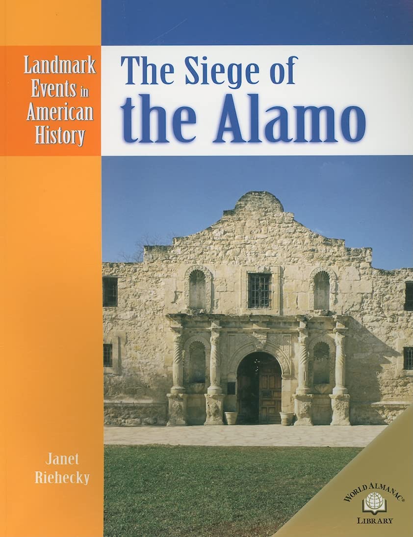 The Siege of the Alamo (Landmark Events in American History),Used