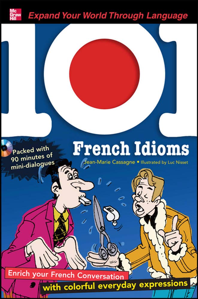 101 French Idioms with MP3 Disk: Enrich your French conversation with colorful everyday sayings (101... Language Series),Used