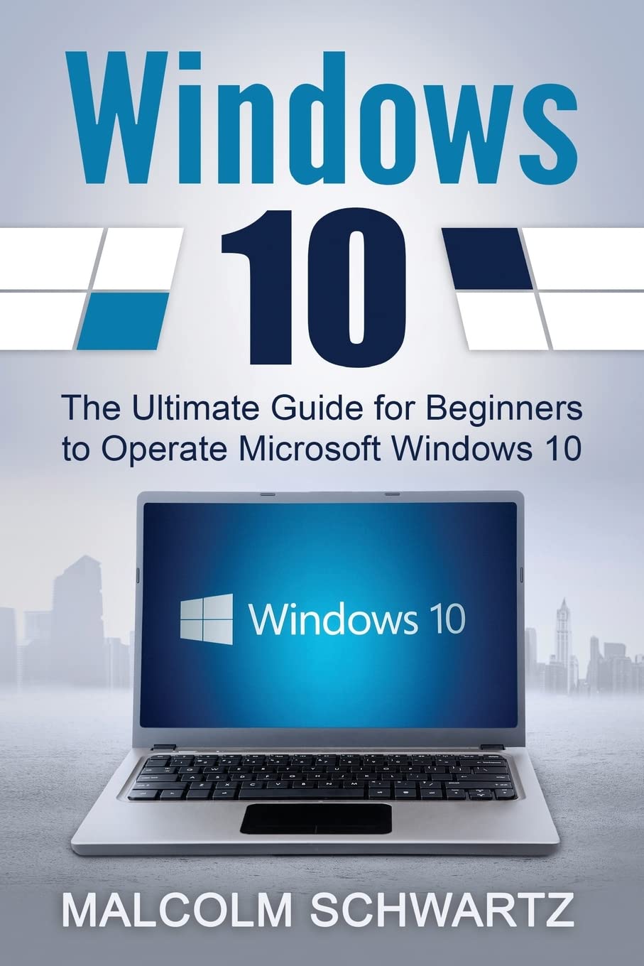 Windows 10: The Ultimate Guide for Beginners to Operate Microsoft Windows 10,Used