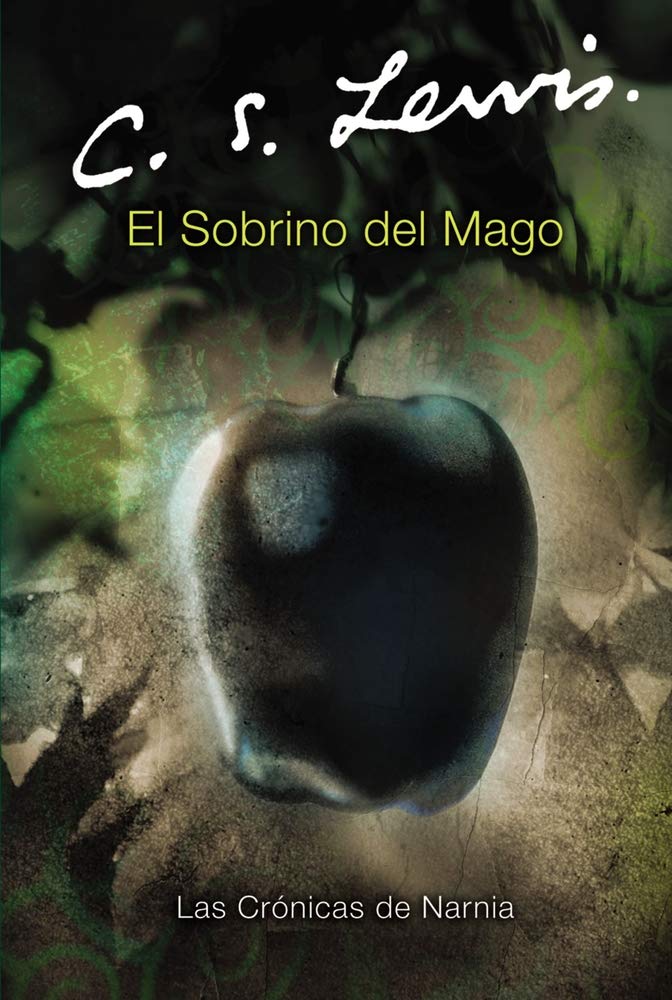 El sobrino del mago: The Magician's Nephew (Spanish edition) (Las cronicas de Narnia, 1),Used