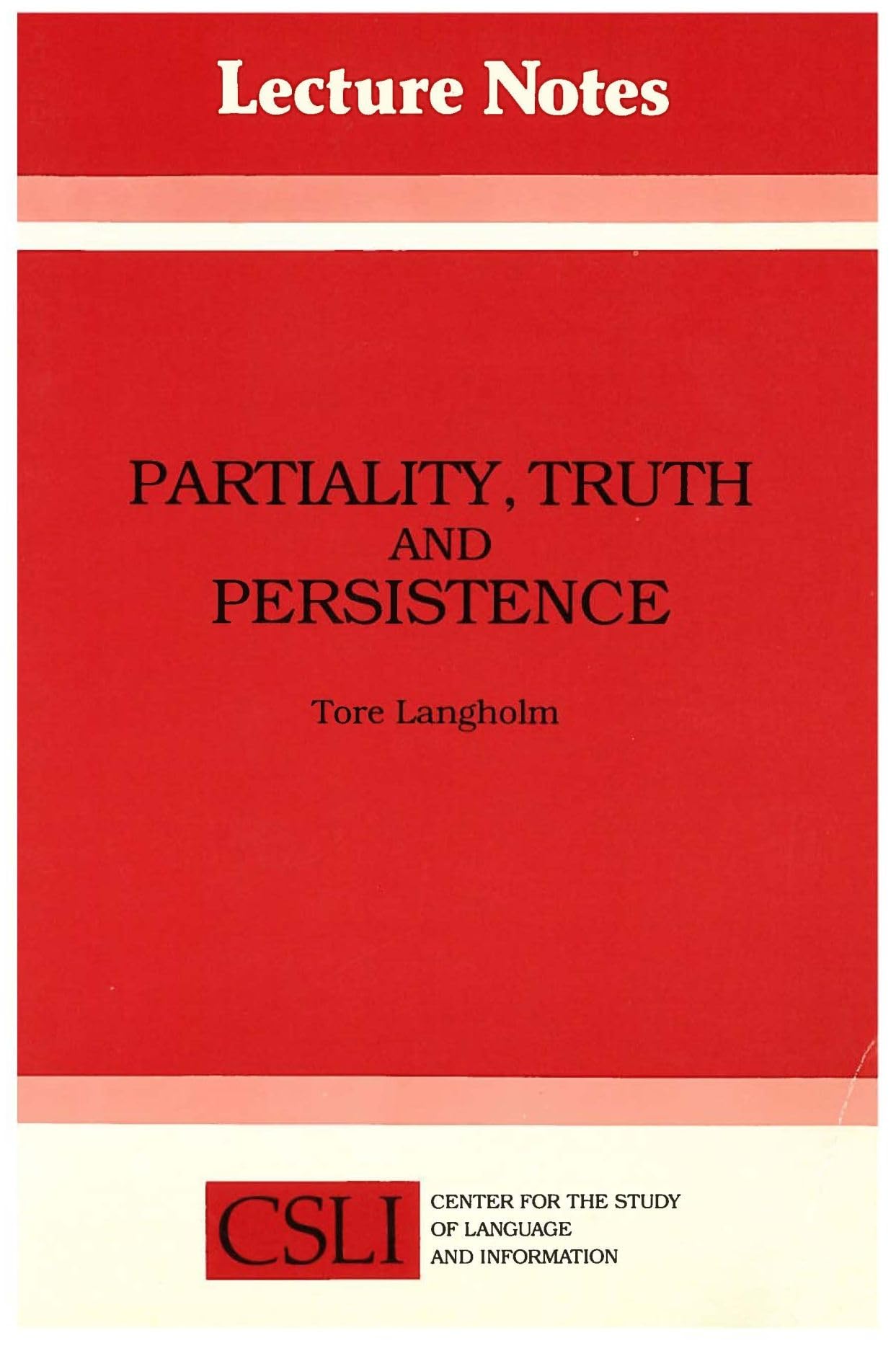 Partiality, Truth and Persistence (Volume 15) (Lecture Notes),Used