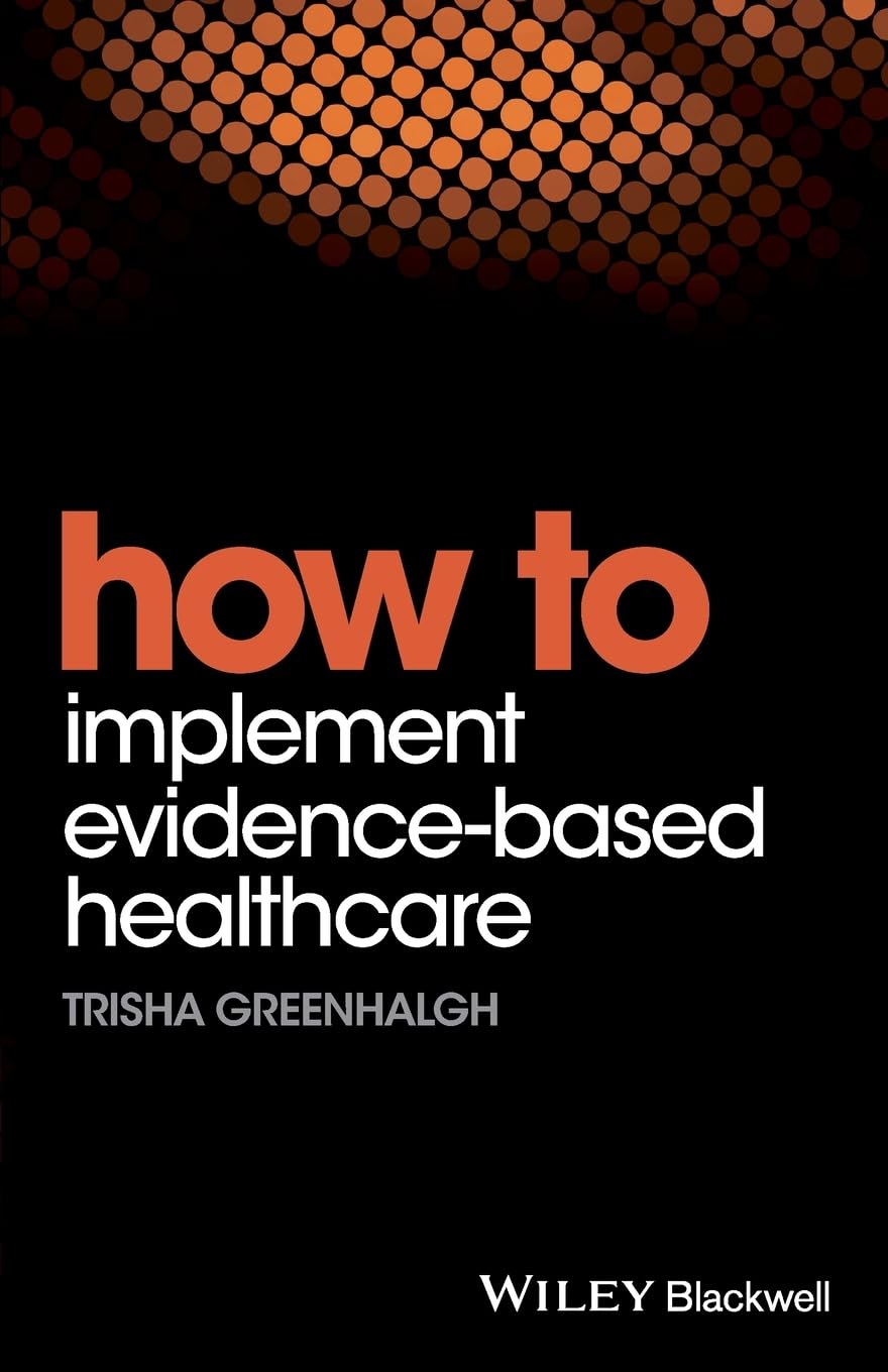 How to Implement EvidenceBased Healthcare,Used