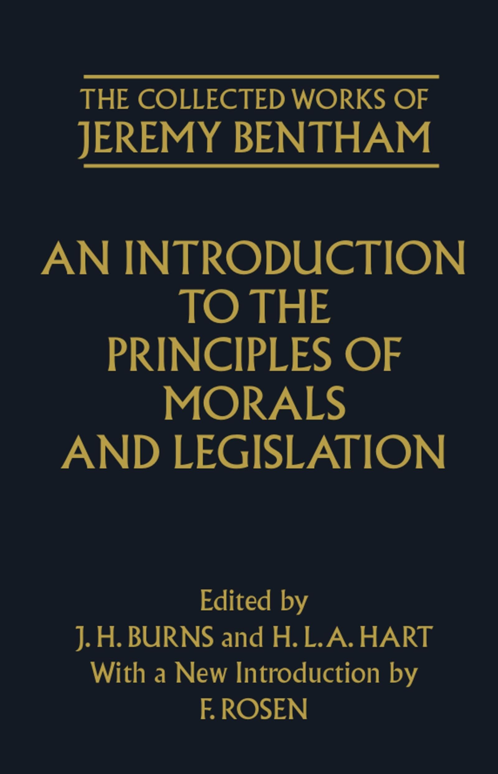 An Introduction To The Principles Of Morals And Legislation (The ^Acollected Works Of Jeremy Bentham)