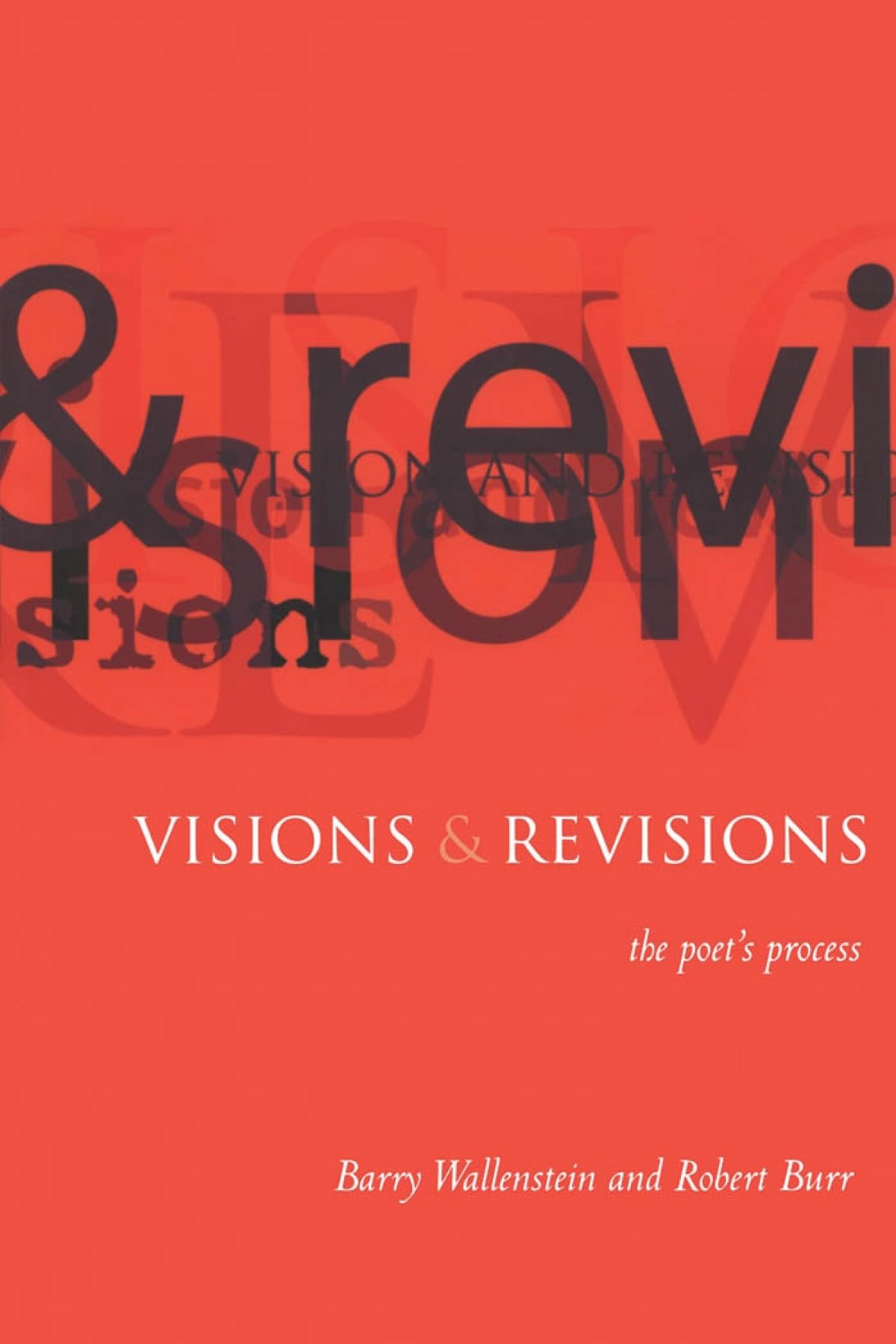 Vision & Revisions: The Poet's Process,Used