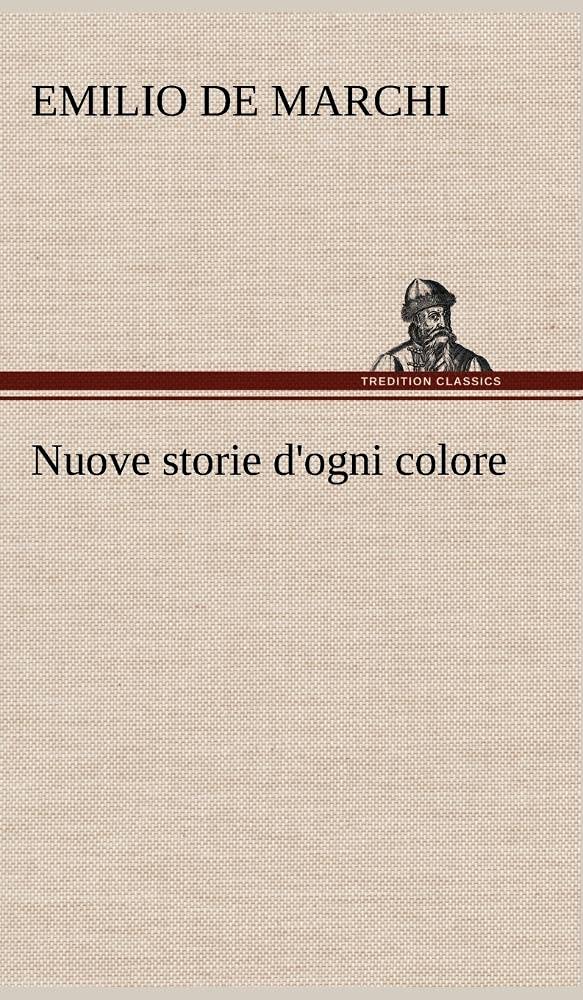 Nuove storie d'ogni colore (German Edition),Used
