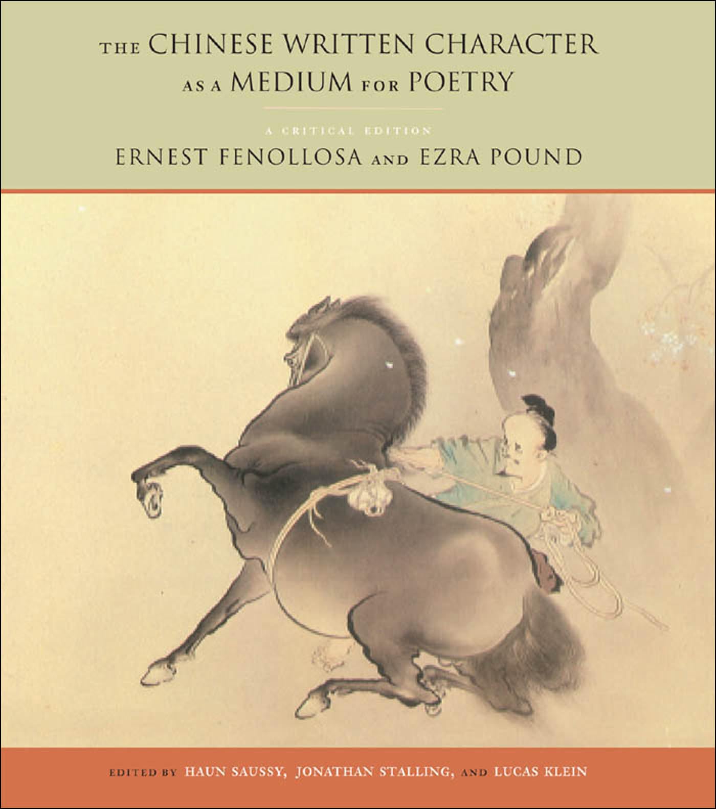 The Chinese Written Character as a Medium for Poetry: A Critical Edition,Used