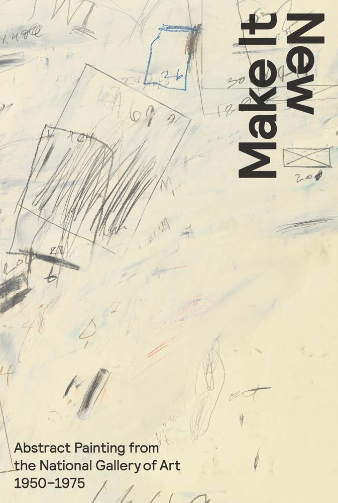 Make It New: Abstract Painting from the National Gallery of Art, 19501975,Used