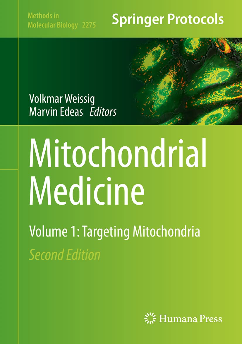 Mitochondrial Medicine: Volume 1: Targeting Mitochondria (Methods in Molecular Biology, 2275),Used