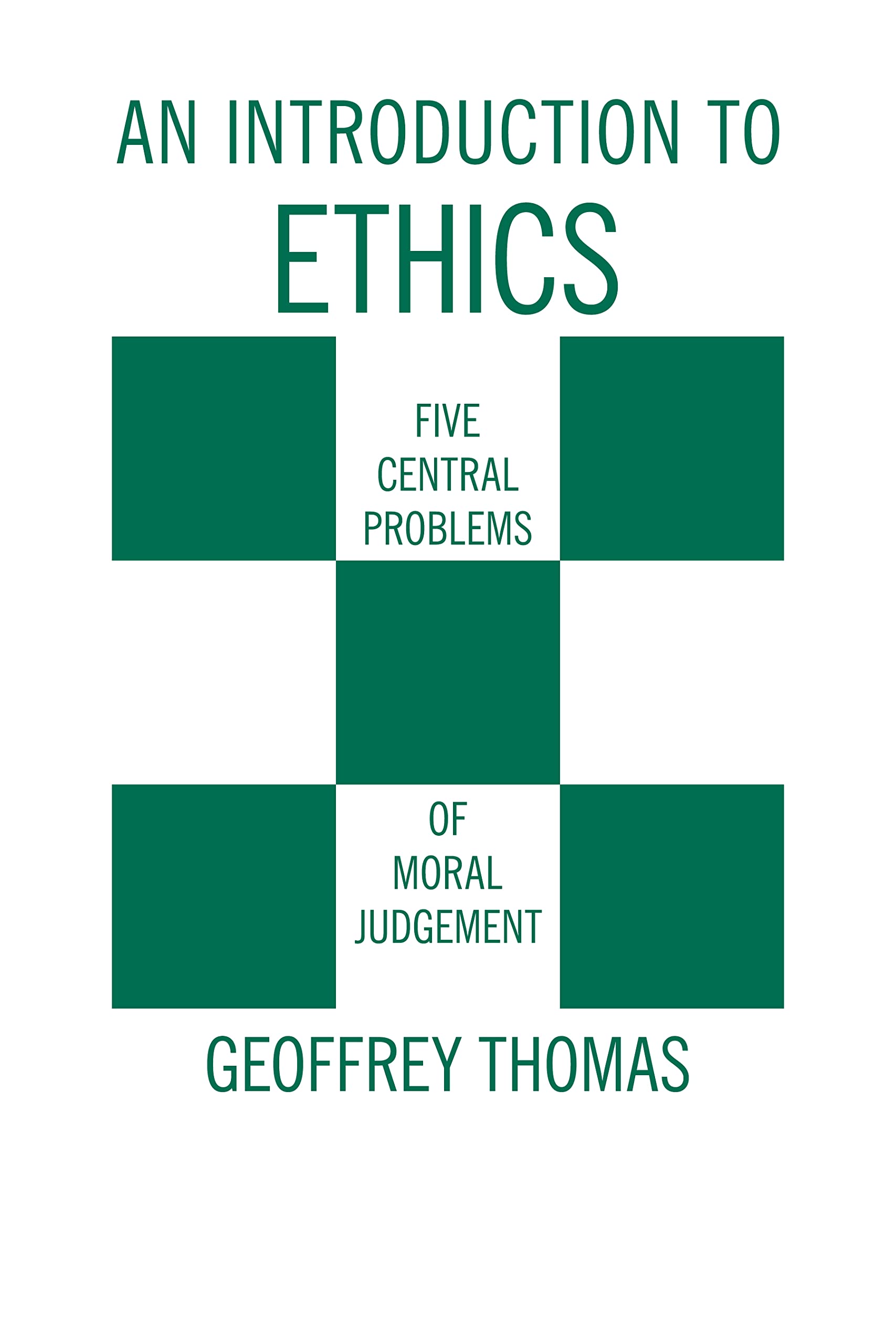 An Introduction To Ethics: Five Central Problems Of Moral Judgment (English And Ancient Greek Edition),Used