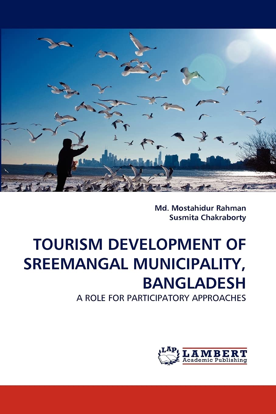 TOURISM DEVELOPMENT OF SREEMANGAL MUNICIPALITY, BANGLADESH: A ROLE FOR PARTICIPATORY APPROACHES,Used