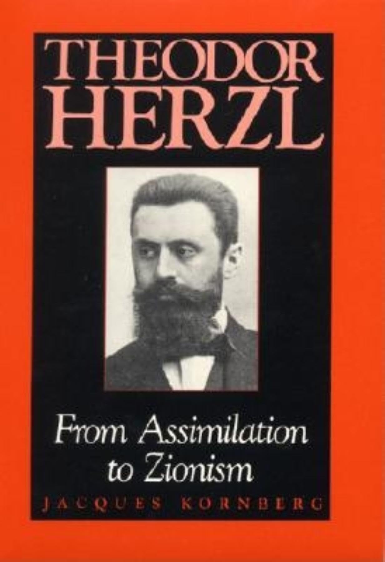 Theodor Herzl: From Assimilation to Zionism (Jewish Literature and Culture),Used