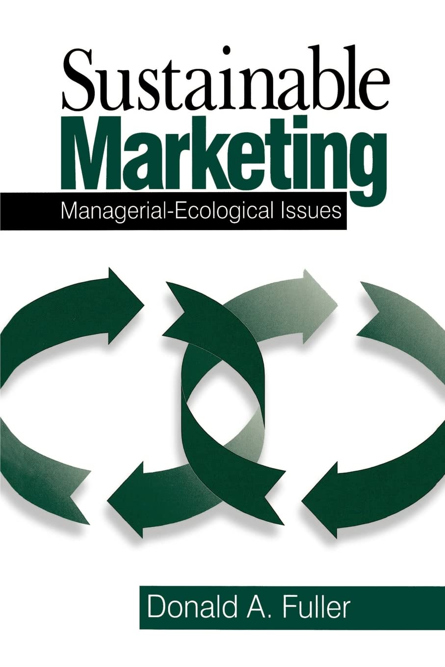 Sustainable Marketing: Managerial Ecological Issues,Used
