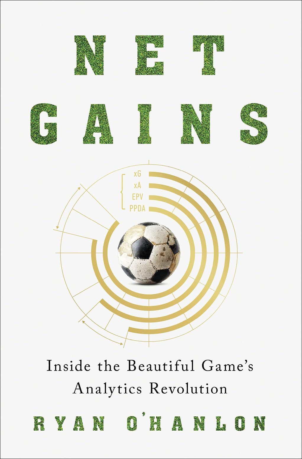 Net Gains: Inside The Beautiful Games Analytics Revolution,Used
