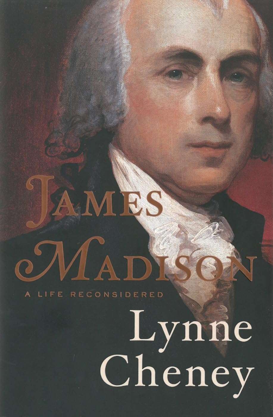 James Madison: A Life Reconsidered,New