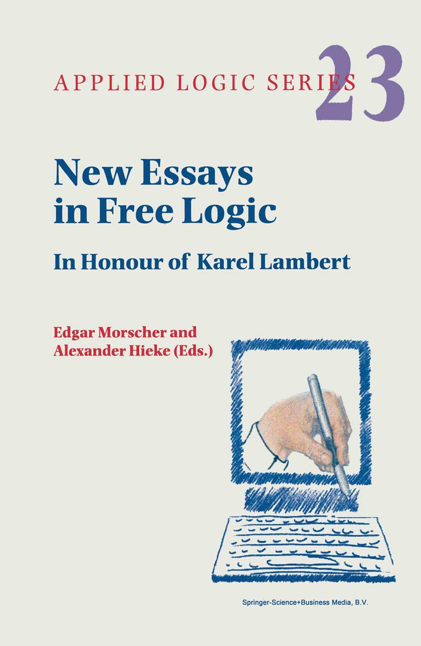 New Essays in Free Logic: In Honour of Karel Lambert (Applied Logic Series, 23),Used
