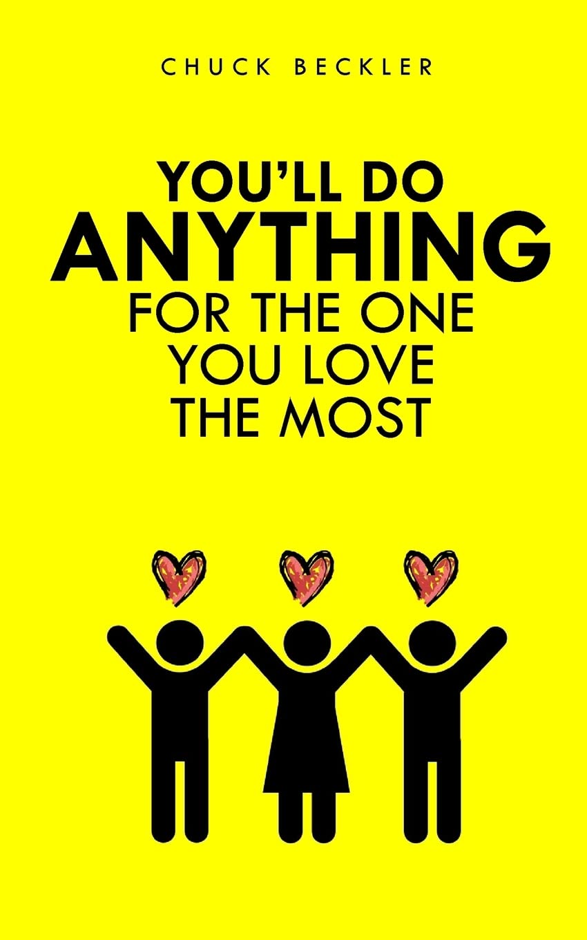 You'll Do Anything For The One You Love The Most,Used