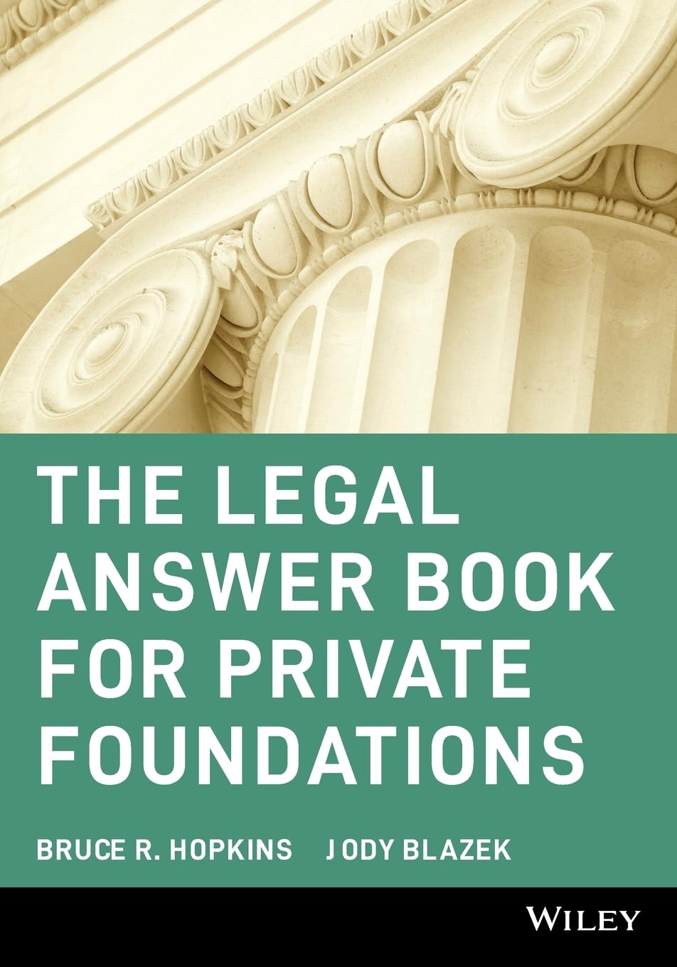 The Legal Answer Book for Private Foundations,Used