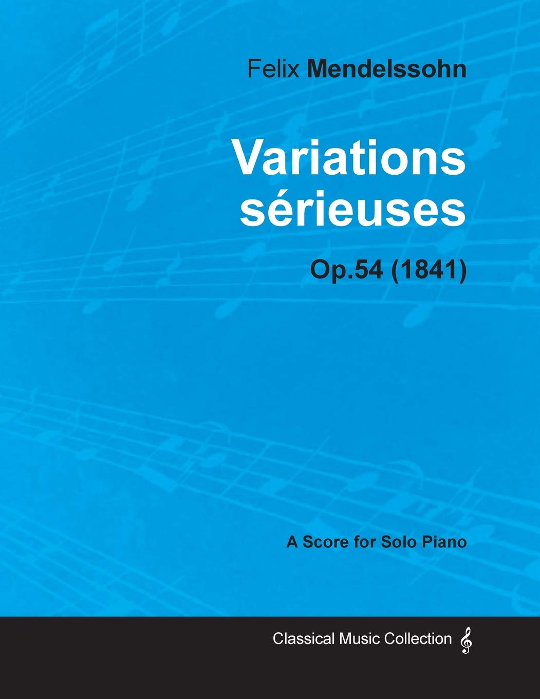 Variations srieuses Op.54 For Solo Piano (1841),Used