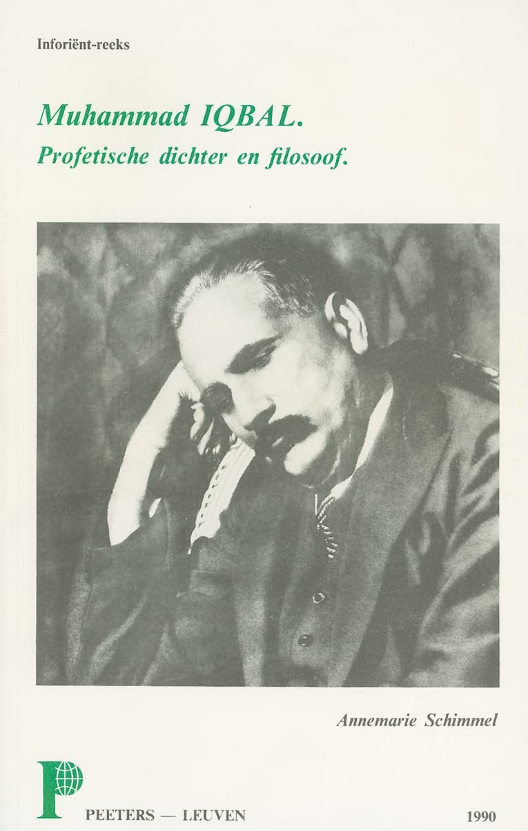 Muhammad Iqbal. Profetische dichter en filosoof. Uit het Duits vertaald door W.M. Callewaert (InforientReeks) (French Edition),Used