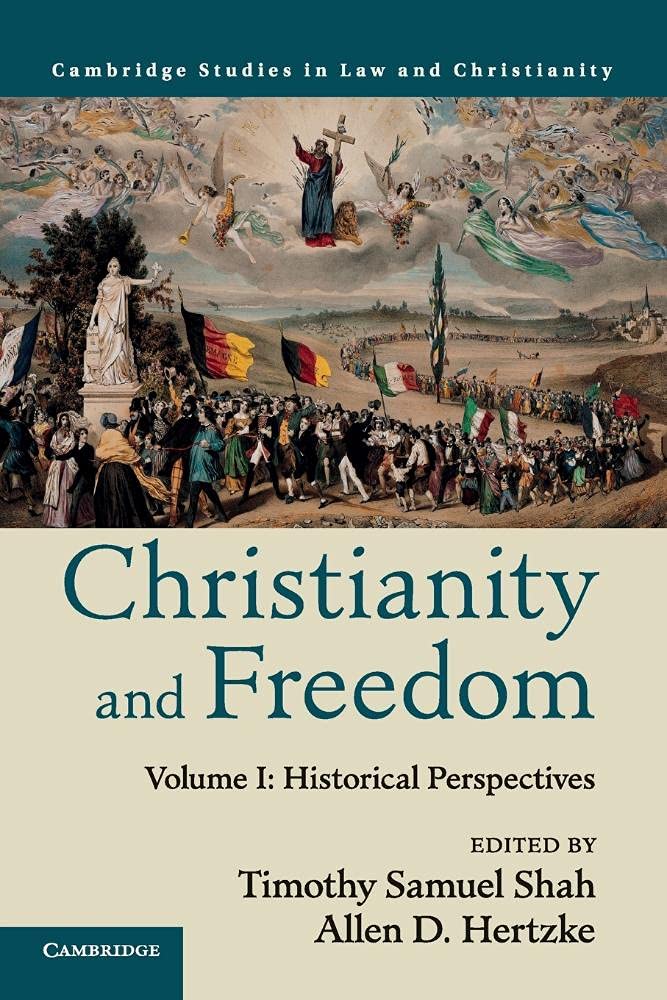 Christianity and Freedom: Volume 1, Historical Perspectives (Law and Christianity),Used