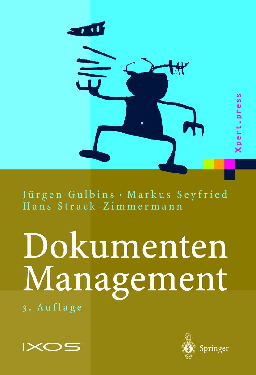 DokumentenManagement: Vom Imaging zum BusinessDokument (Xpert.press) (German Edition),Used