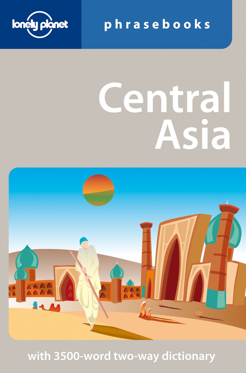 Central Asia: Lonely Planet Phrasebook,Used