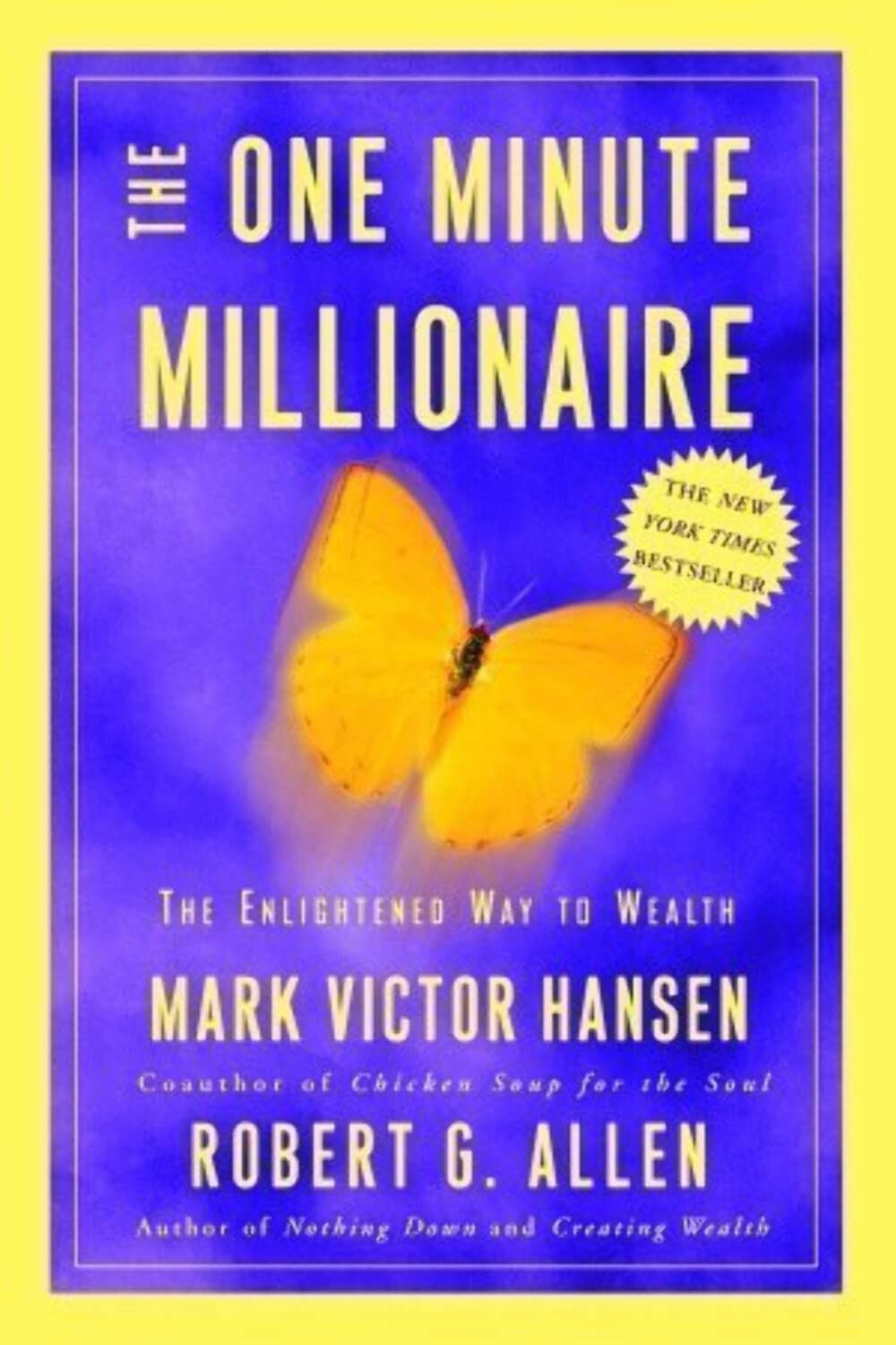 The One Minute Millionaire: The Enlightened Way To Wealth,Used