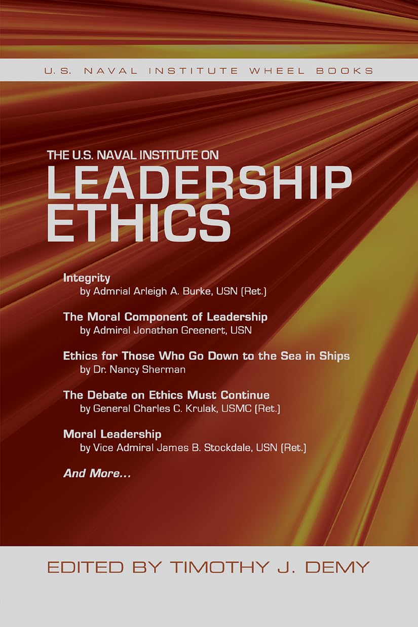 The U.S. Naval Institute on Leadership Ethics: U.S. Naval Institute Wheel Book (U.S. Naval Institute Wheel Books),Used