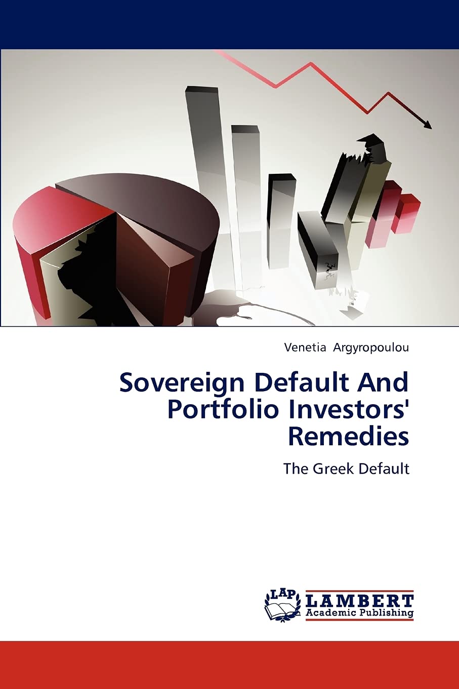 Sovereign Default And Portfolio Investors' Remedies: The Greek Default,Used