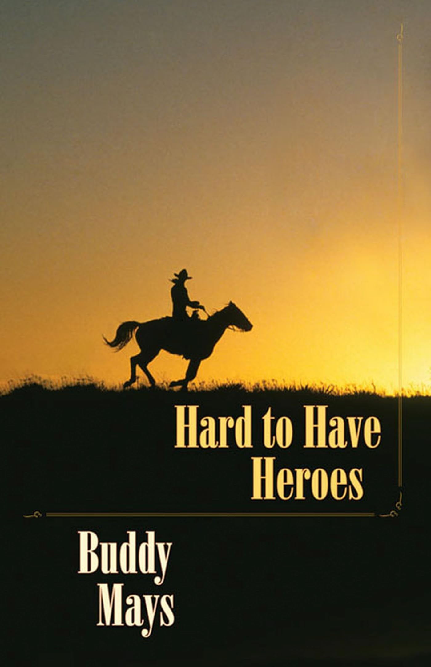 Hard to Have Heroes,Used
