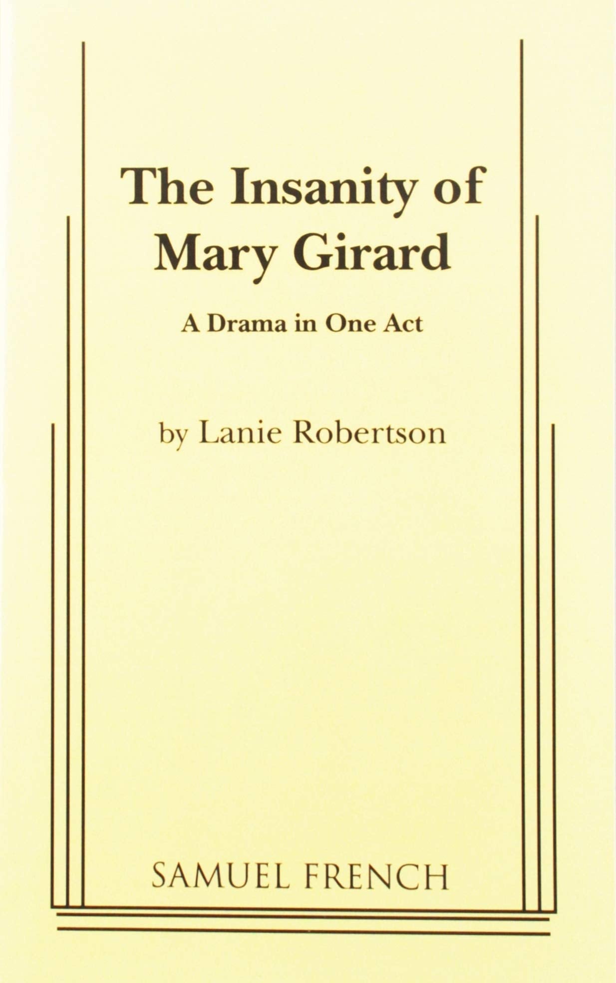 The insanity of Mary Girard: A dream in one act,Used