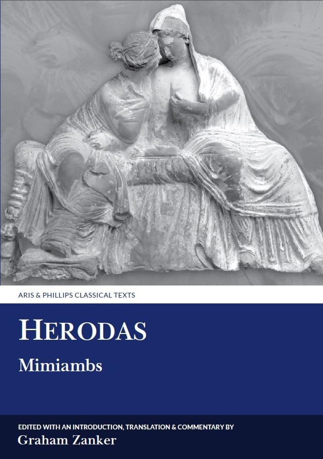 Herodas: Mimiambs (Aris & Phillips Classical Texts),Used