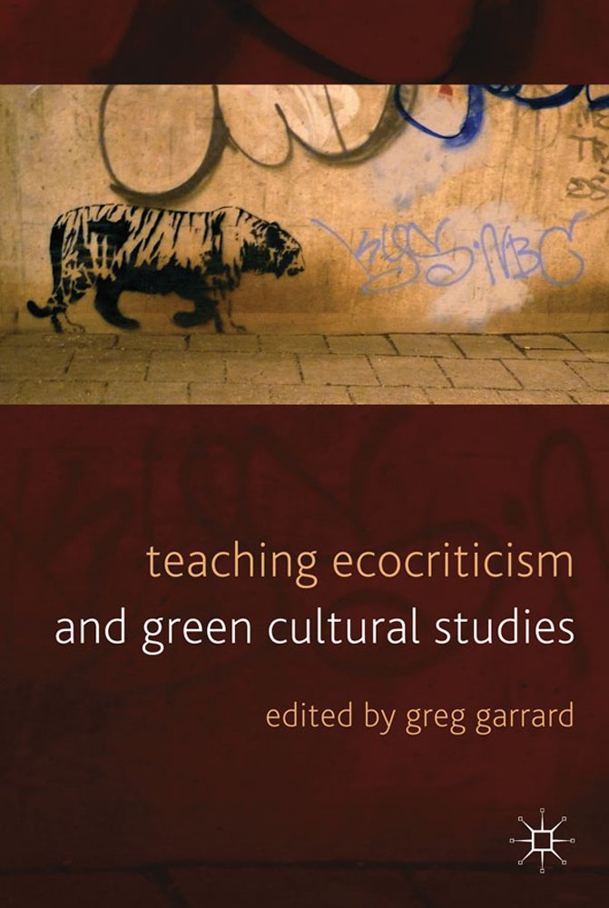 Teaching Ecocriticism and Green Cultural Studies,Used