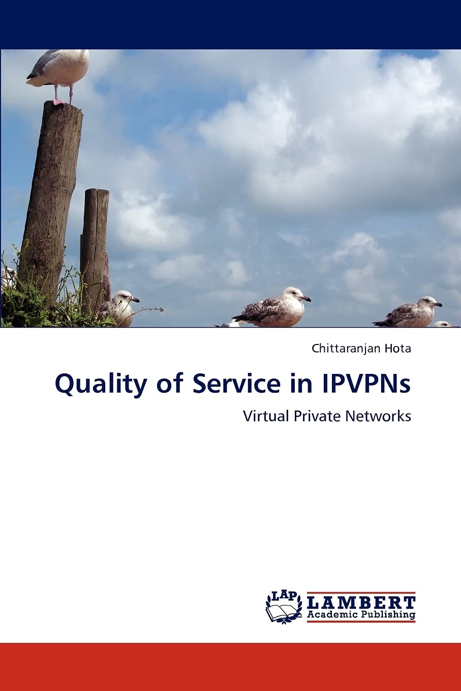 Quality of Service in IPVPNs: Virtual Private Networks,Used