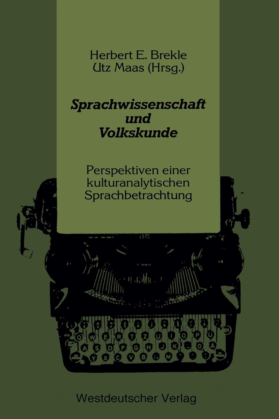 Sprachwissenschaft Und Volkskunde: Perspektiven Einer Kulturanalytischen Sprachbetrachtung (German Edition),Used