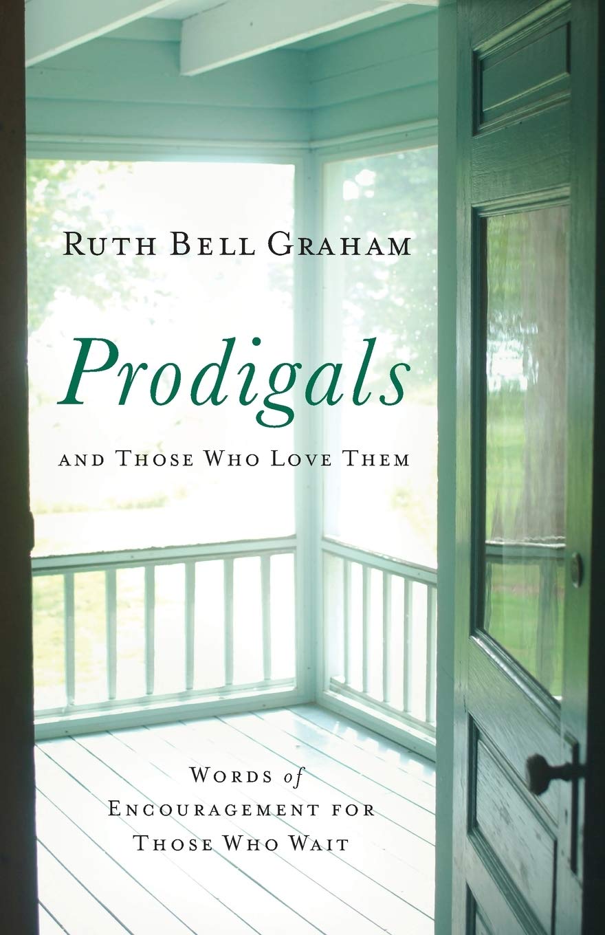 Prodigals and Those Who Love Them: Words of Encouragement for Those Who Wait,Used