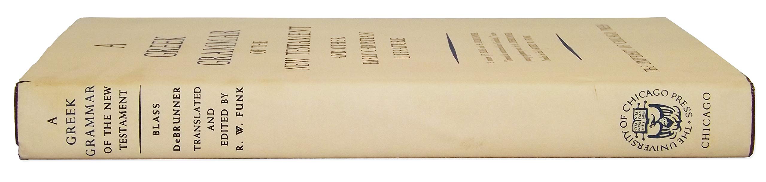 Greek Grammar of the New Testament and Other Early Christian Literature,New