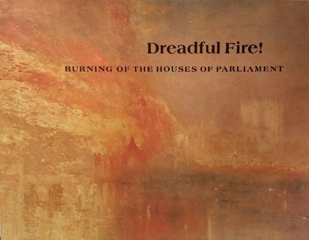 Dreadful fire!: Burning of the Houses of Parliament,Used
