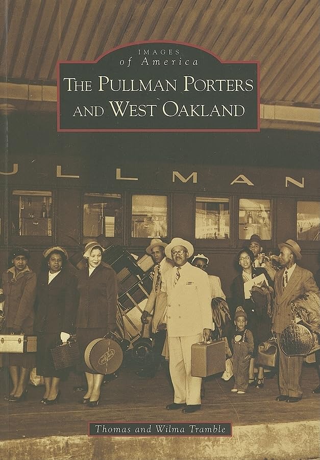 The Pullman Porters And West Oakland (Ca) (Images Of America),New