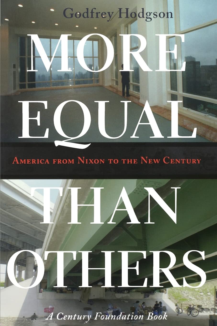 More Equal Than Others: America from Nixon to the New Century (Politics and Society in Modern America),Used