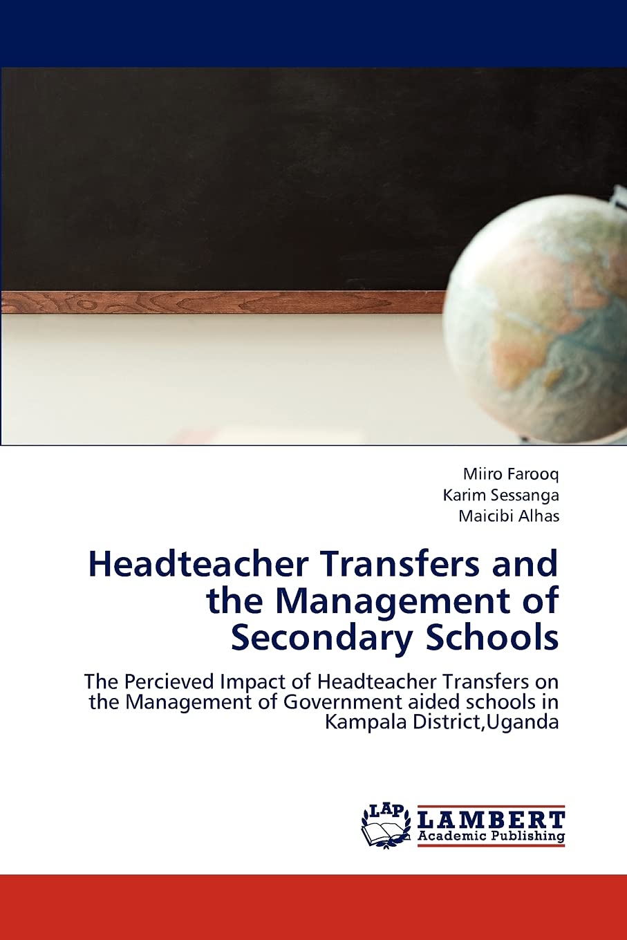 Headteacher Transfers and the Management of Secondary Schools: The Percieved Impact of Headteacher Transfers on the Management o,Used