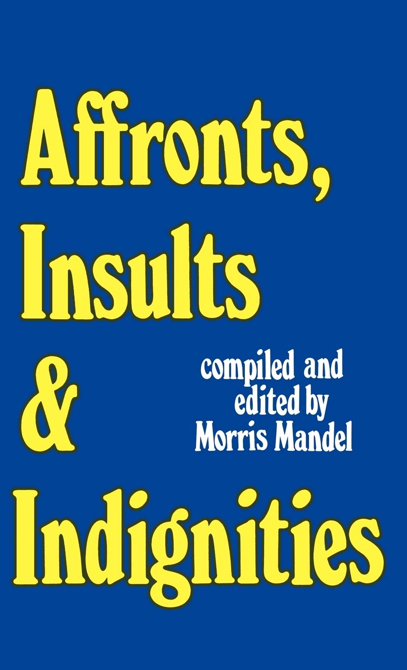 Affronts, Insults & Indignities,Used