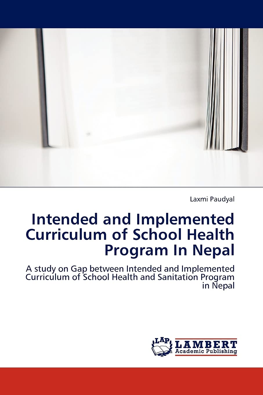 Intended and Implemented Curriculum of School Health Program In Nepal: A study on Gap between Intended and Implemented Curriculu,Used