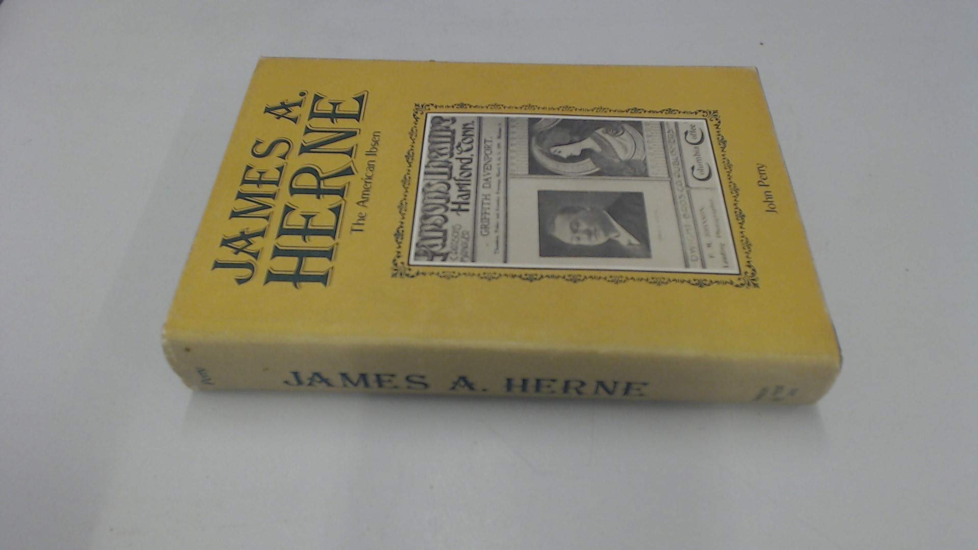 James A. Herne: The American Ibsen,Used