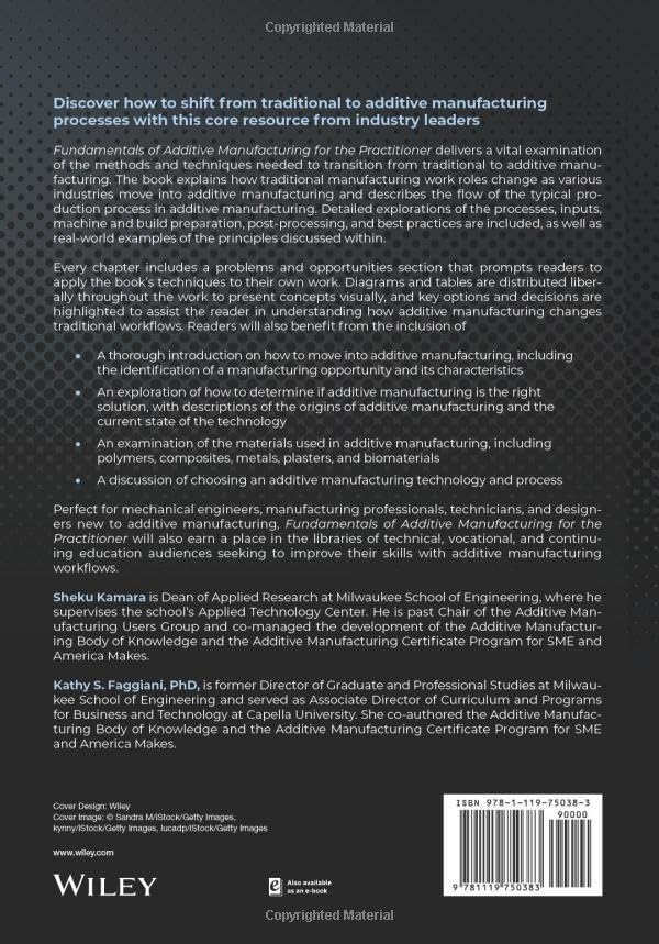 Fundamentals of Additive Manufacturing for the Practitioner (Additive Manufacturing Skills in Practice),Used