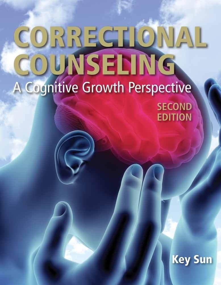 Correctional Counseling: A Cognitive Growth Perspective (2nd ed.),Used
