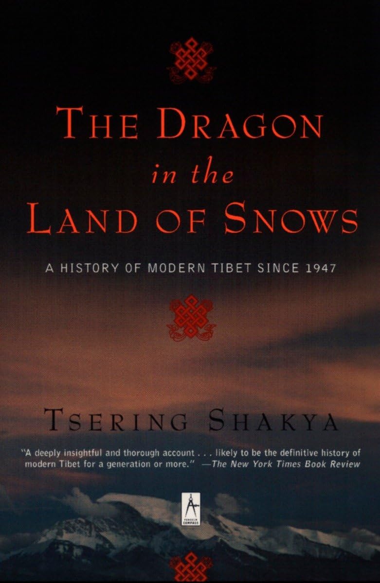 The Dragon in the Land of Snows: A History of Modern Tibet Since 1947 (Compass),Used