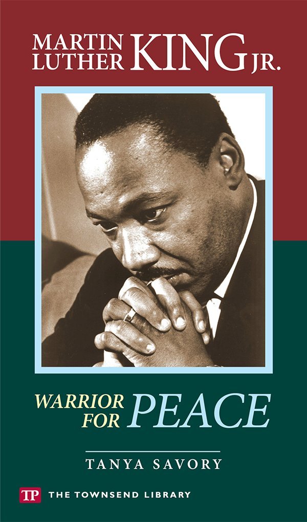 Martin Luther King, Jr.: Warrior For Peace (Townsend Library),Used